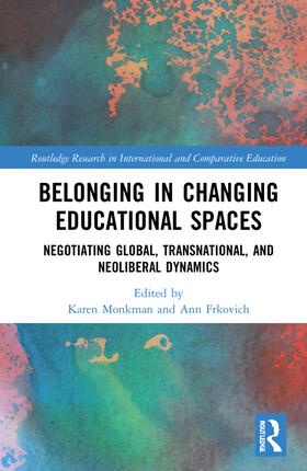Monkman / Frkovich |  Belonging in Changing Educational Spaces | Buch |  Sack Fachmedien