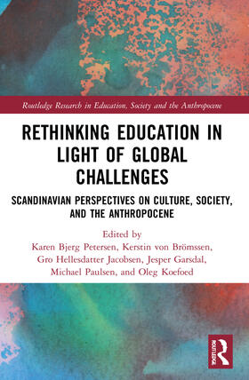 Petersen / von Brömssen / Jacobsen |  Rethinking Education in Light of Global Challenges | Buch |  Sack Fachmedien