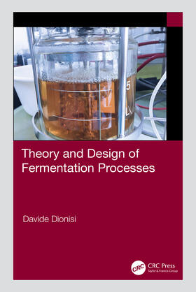 Dionisi |  Theory and Design of Fermentation Processes | Buch |  Sack Fachmedien