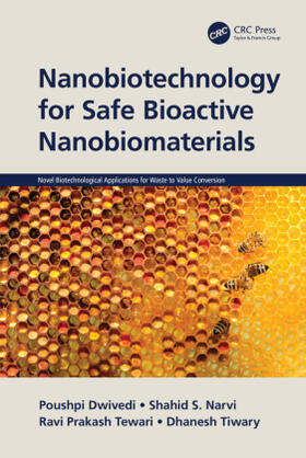 Dwivedi / Narvi / Tewari |  Nanobiotechnology for Safe Bioactive Nanobiomaterials | Buch |  Sack Fachmedien