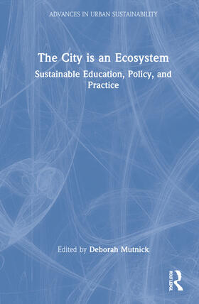 Mutnick / Cuonzo / Griffiths |  The City is an Ecosystem | Buch |  Sack Fachmedien