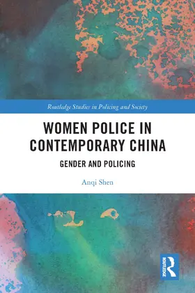 Shen |  Women Police in Contemporary China | Buch |  Sack Fachmedien