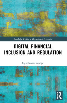 Monye |  Digital Financial Inclusion and Regulation | Buch |  Sack Fachmedien