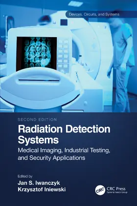 Iwanczyk / Iniewski |  Radiation Detection Systems | Buch |  Sack Fachmedien