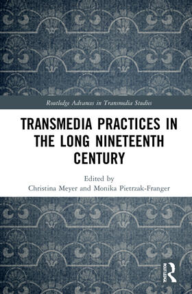 Meyer / Pietrzak-Franger |  Transmedia Practices in the Long Nineteenth Century | Buch |  Sack Fachmedien