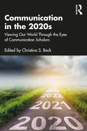 Beck |  Communication in the 2020s | Buch |  Sack Fachmedien