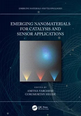 Varghese / Hegde |  Emerging Nanomaterials for Catalysis and Sensor Applications | Buch |  Sack Fachmedien