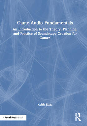 Zizza |  Game Audio Fundamentals | Buch |  Sack Fachmedien