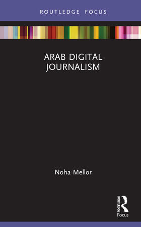 Mellor |  Arab Digital Journalism | Buch |  Sack Fachmedien