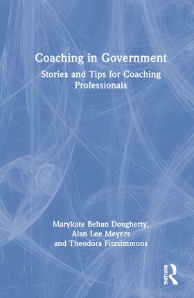 Fitzsimmons / Behan Dougherty / Lee Myers |  Coaching in Government | Buch |  Sack Fachmedien