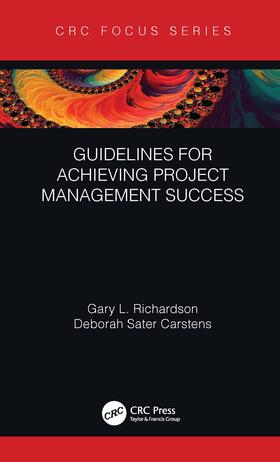 Carstens / Richardson |  Guidelines for Achieving Project Management Success | Buch |  Sack Fachmedien