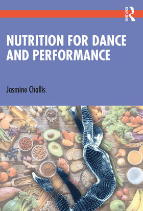 Challis |  Nutrition for Dance and Performance | Buch |  Sack Fachmedien