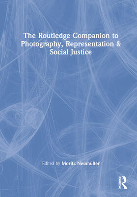 Neumüller |  The Routledge Companion to Photography, Representation and Social Justice | Buch |  Sack Fachmedien