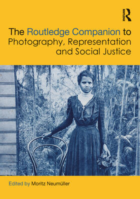 Neumuller / Neumüller |  The Routledge Companion to Photography, Representation and Social Justice | Buch |  Sack Fachmedien