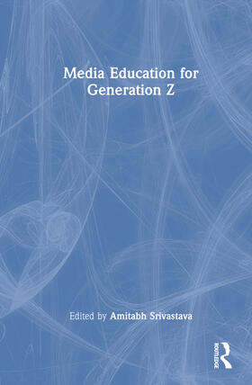 Srivastava |  Media Education for Generation Z | Buch |  Sack Fachmedien