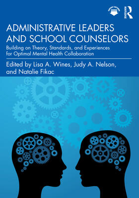 Nelson / Wines / Fikac |  Administrative Leaders and School Counselors | Buch |  Sack Fachmedien