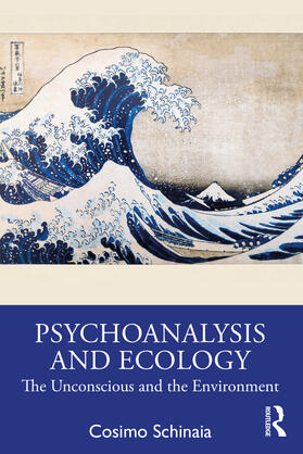 Schinaia |  Psychoanalysis and Ecology | Buch |  Sack Fachmedien