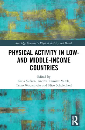 Siefken / Ramirez Varela / Waqanivalu |  Physical Activity in Low- and Middle-Income Countries | Buch |  Sack Fachmedien