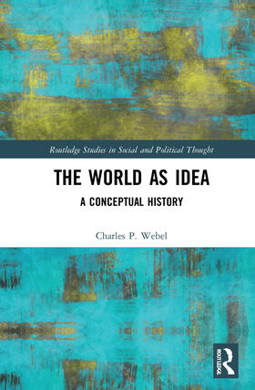 Webel |  The World as Idea | Buch |  Sack Fachmedien