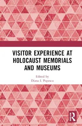 Popescu |  Visitor Experience at Holocaust Memorials and Museums | Buch |  Sack Fachmedien