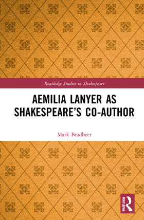 Bradbeer |  Aemilia Lanyer as Shakespeare's Co-Author | Buch |  Sack Fachmedien