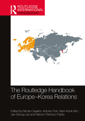 Casarini / Fiori / Kim |  The Routledge Handbook of Europe-Korea Relations | Buch |  Sack Fachmedien