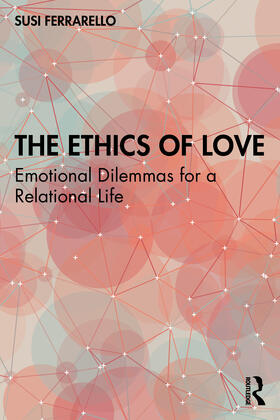 Ferrarello |  The Ethics of Love | Buch |  Sack Fachmedien
