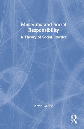 Coffee |  Museums and Social Responsibility | Buch |  Sack Fachmedien