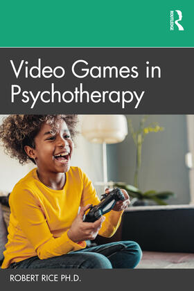 Rice |  Video Games in Psychotherapy | Buch |  Sack Fachmedien