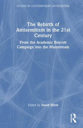 Hirsh |  The Rebirth of Antisemitism in the 21st Century | Buch |  Sack Fachmedien