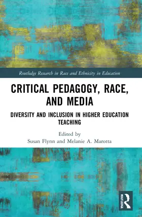 Marotta / Flynn |  Critical Pedagogy, Race, and Media | Buch |  Sack Fachmedien