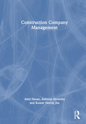 Hasan / Shrestha / Jha |  Construction Company Management | Buch |  Sack Fachmedien