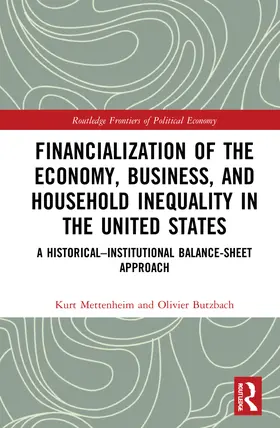 Mettenheim / Butzbach |  Financialization of the Economy, Business, and Household Inequality in the United States | Buch |  Sack Fachmedien