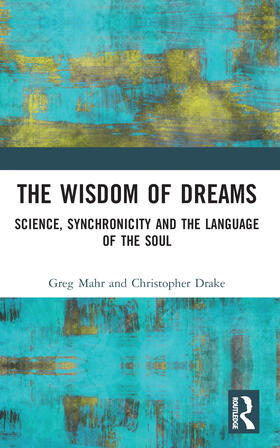 Drake / Mahr |  The Wisdom of Dreams | Buch |  Sack Fachmedien