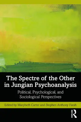 Carter / Farah |  The Spectre of the Other in Jungian Psychoanalysis | Buch |  Sack Fachmedien