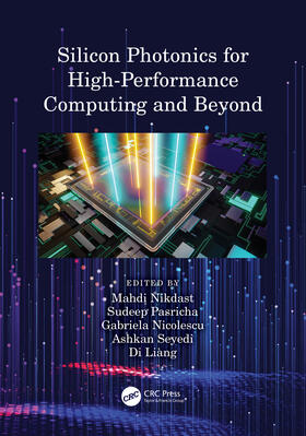 Nikdast / Pasricha / Nicolescu |  Silicon Photonics for High-Performance Computing and Beyond | Buch |  Sack Fachmedien