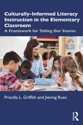 Ruan / Griffith |  Culturally Informed Literacy Instruction in the Elementary Classroom | Buch |  Sack Fachmedien