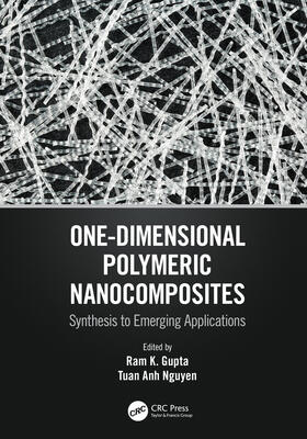 Gupta / Nguyen |  One-Dimensional Polymeric Nanocomposites | Buch |  Sack Fachmedien