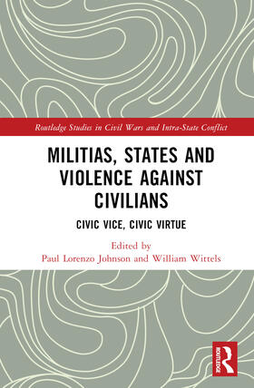 Johnson / Wittels |  Militias, States and Violence against Civilians | Buch |  Sack Fachmedien