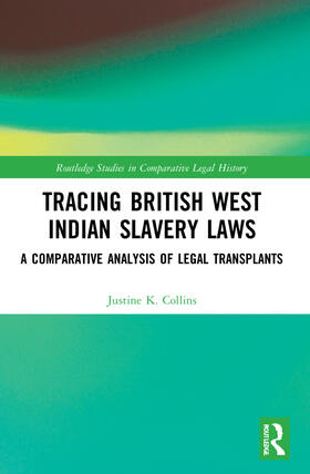 Collins |  Tracing British West Indian Slavery Laws | Buch |  Sack Fachmedien