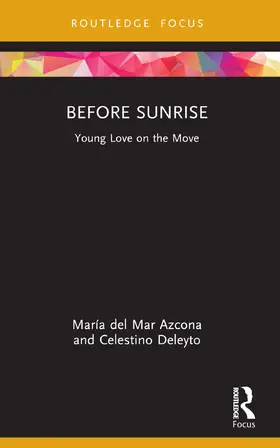 Deleyto / Azcona |  Before Sunrise | Buch |  Sack Fachmedien