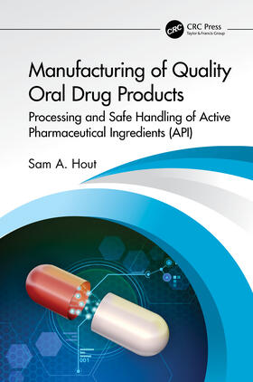 Hout |  Manufacturing of Quality Oral Drug Products | Buch |  Sack Fachmedien