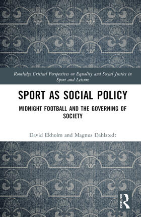 Ekholm / Dahlstedt |  Sport as Social Policy | Buch |  Sack Fachmedien