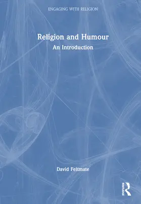 Feltmate |  Religion and Humour | Buch |  Sack Fachmedien