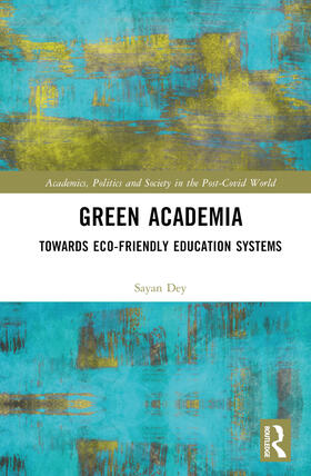 Dey |  Green Academia | Buch |  Sack Fachmedien