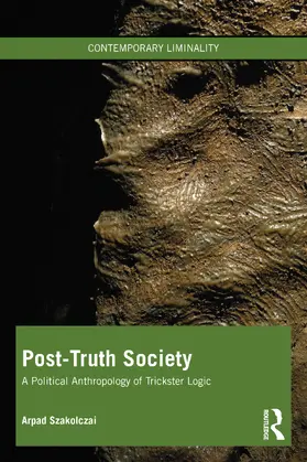 Szakolczai |  Post-Truth Society | Buch |  Sack Fachmedien