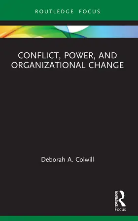 Colwill |  Conflict, Power, and Organizational Change | Buch |  Sack Fachmedien