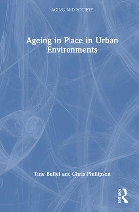 Buffel / Phillipson |  Ageing in Place in Urban Environments | Buch |  Sack Fachmedien