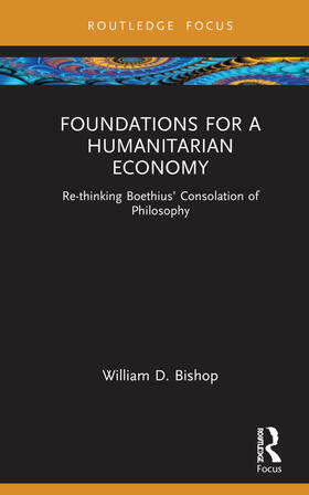 Bishop |  Foundations for a Humanitarian Economy | Buch |  Sack Fachmedien