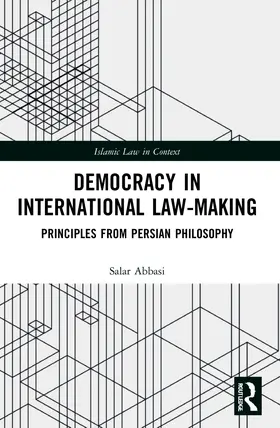 Abbasi |  Democracy in International Law-Making | Buch |  Sack Fachmedien